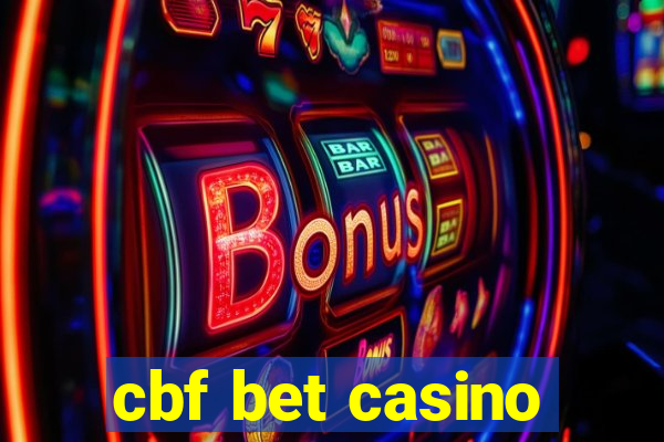 cbf bet casino