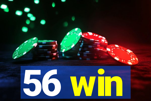 56 win