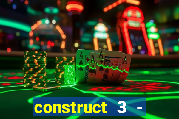 construct 3 - criar jogos