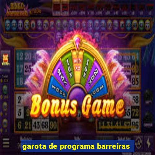 garota de programa barreiras