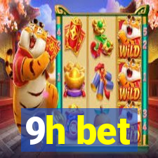 9h bet