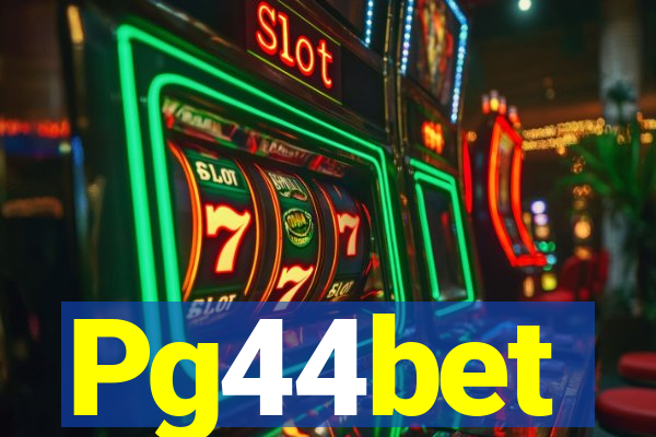 Pg44bet