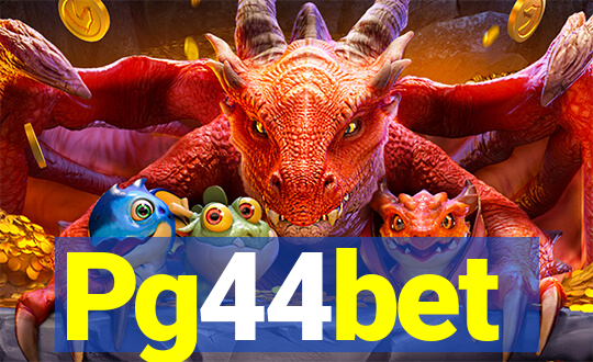 Pg44bet