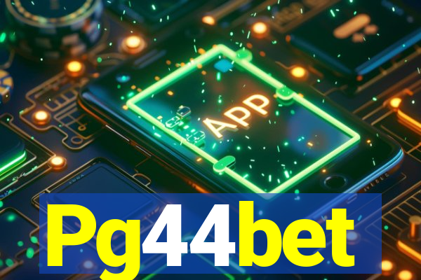 Pg44bet