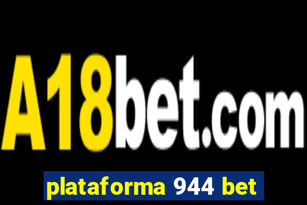 plataforma 944 bet