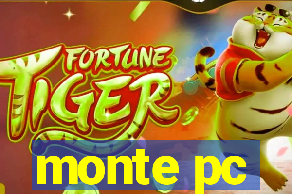 monte pc