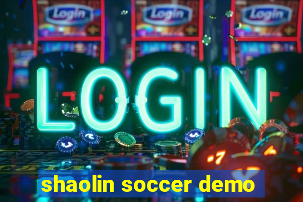 shaolin soccer demo