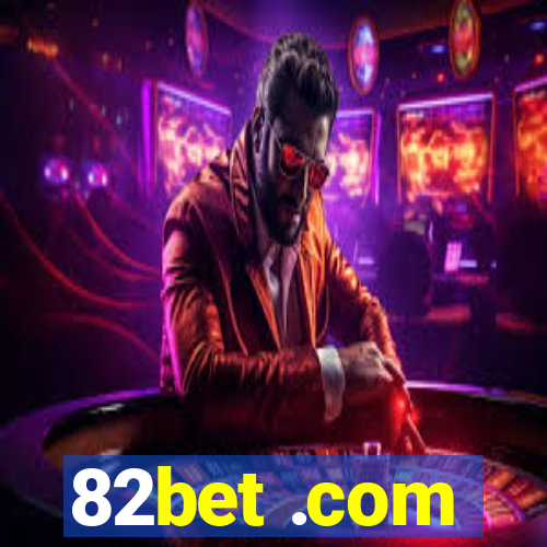 82bet .com