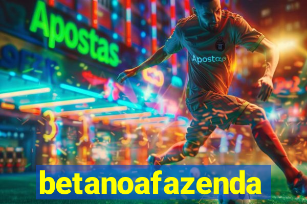 betanoafazenda