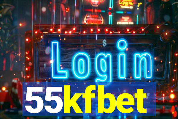 55kfbet