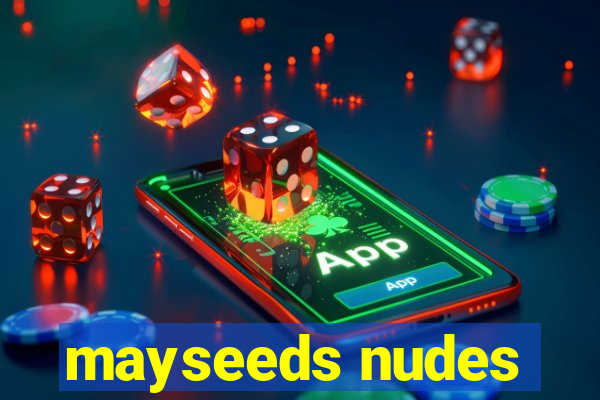 mayseeds nudes