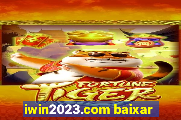 iwin2023.com baixar