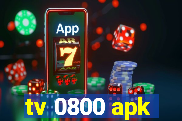 tv 0800 apk