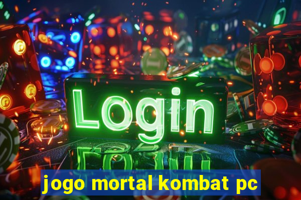 jogo mortal kombat pc