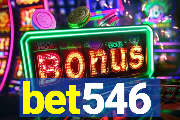 bet546