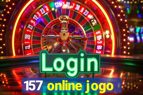 157 online jogo