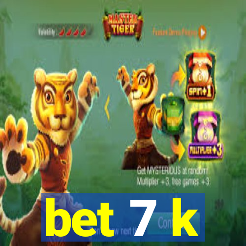 bet 7 k