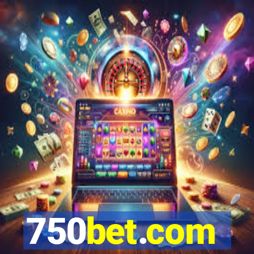 750bet.com