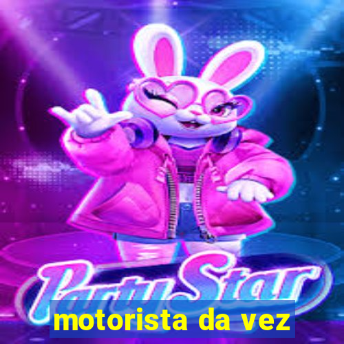 motorista da vez