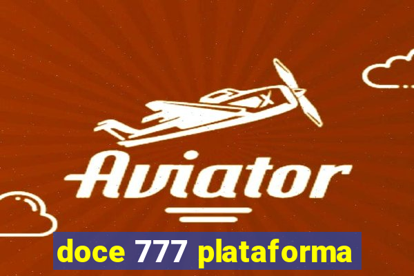 doce 777 plataforma