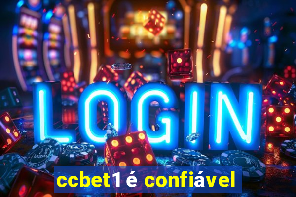 ccbet1 é confiável