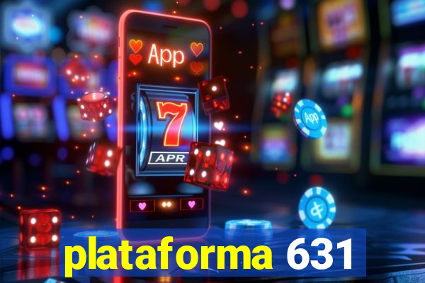 plataforma 631