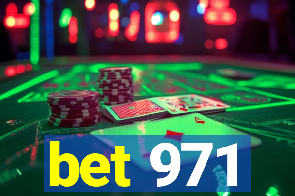 bet 971
