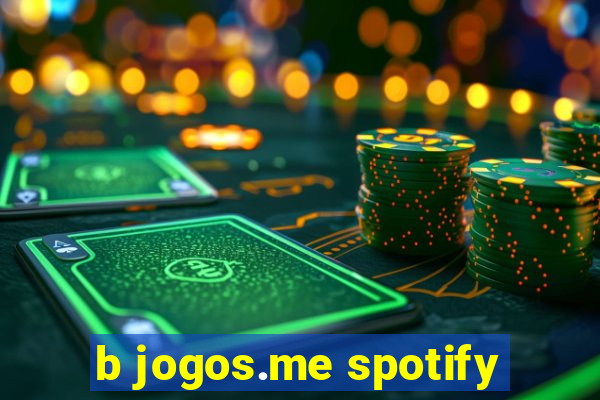 b jogos.me spotify