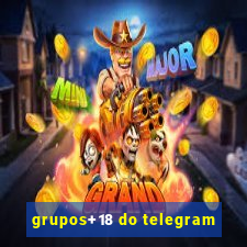 grupos+18 do telegram