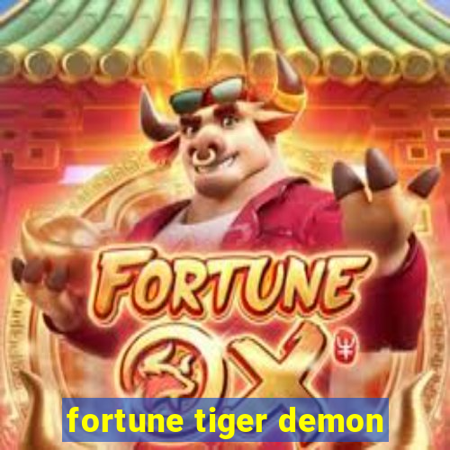 fortune tiger demon