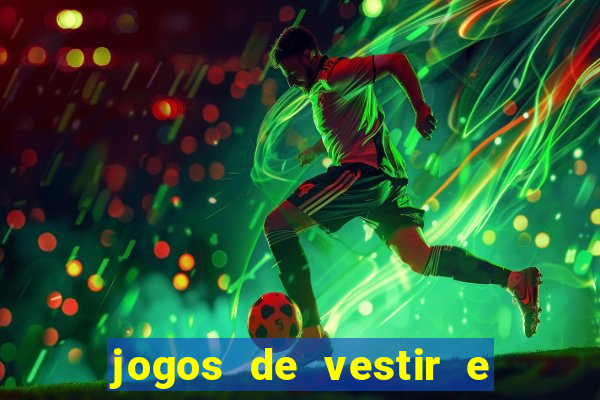 jogos de vestir e maquiar 360