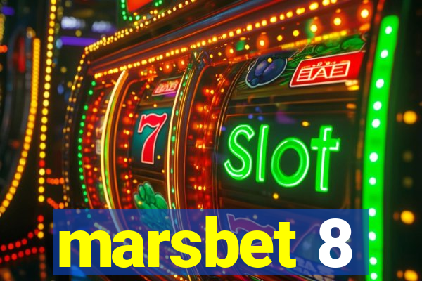 marsbet 8