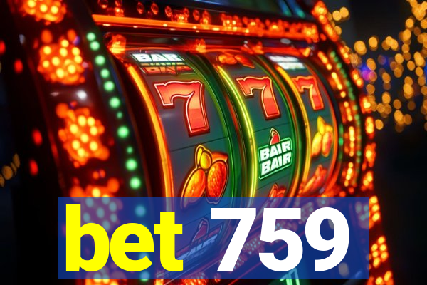 bet 759