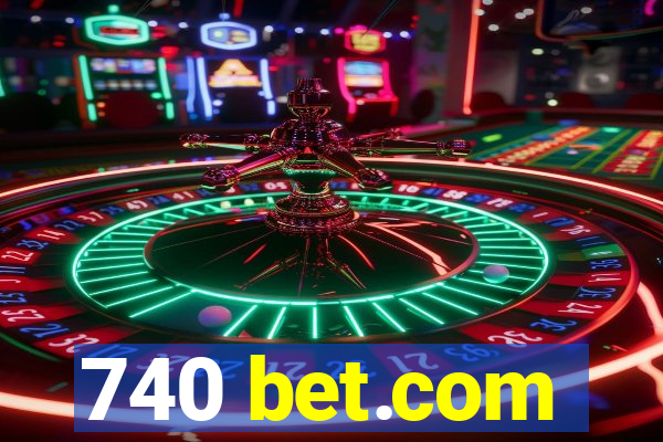 740 bet.com