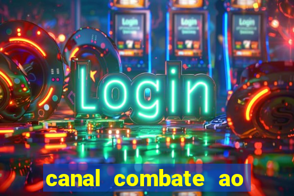 canal combate ao vivo gratis multicanais
