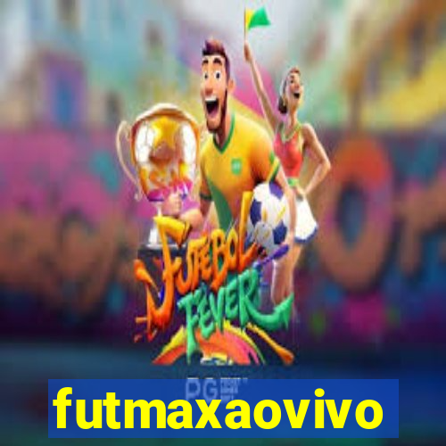 futmaxaovivo