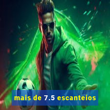 mais de 7.5 escanteios