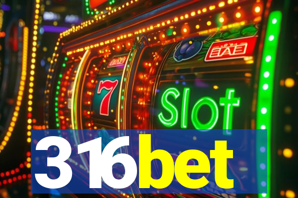 316bet