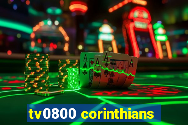 tv0800 corinthians