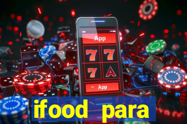 ifood para restaurante login