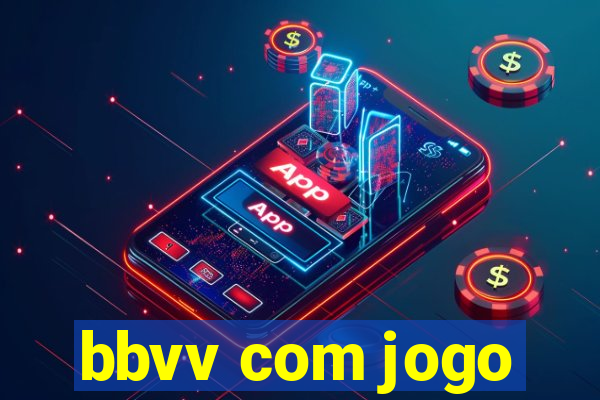 bbvv com jogo