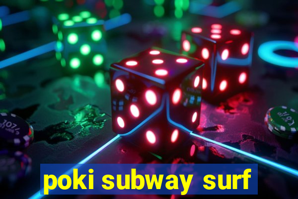 poki subway surf