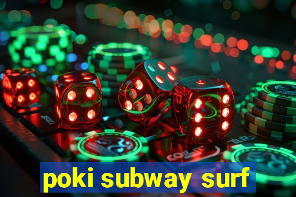poki subway surf
