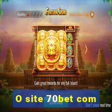 O site 70bet com
