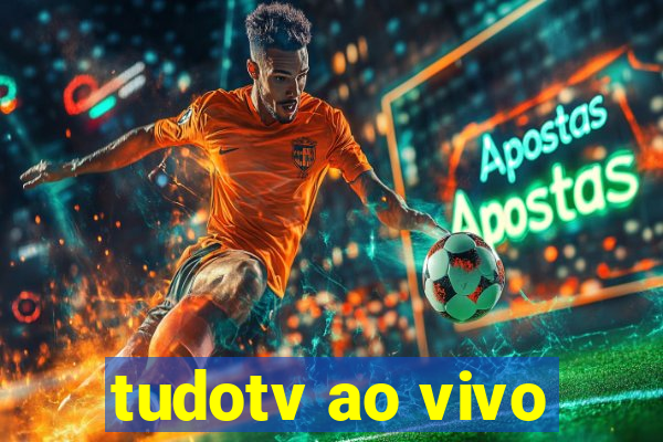 tudotv ao vivo