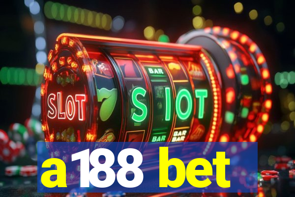 a188 bet