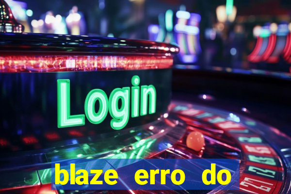 blaze erro do servidor interno