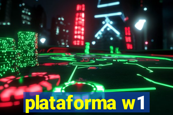 plataforma w1