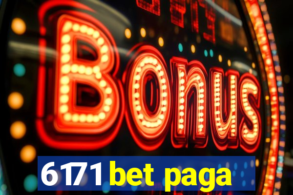 6171 bet paga