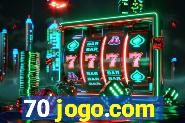 70 jogo.com